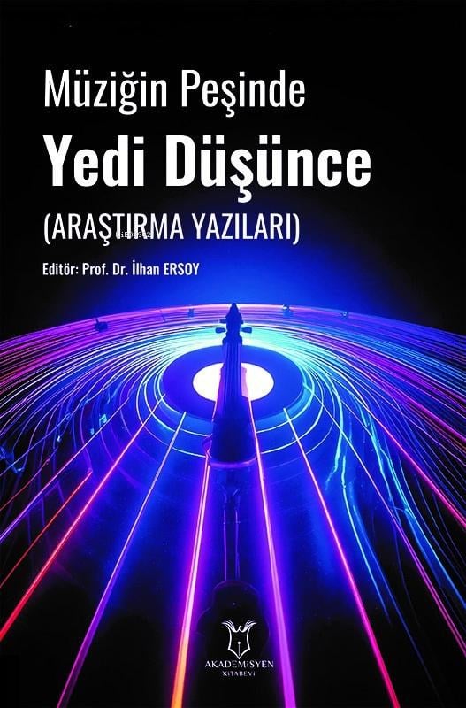 Müziğin Peşinde Yedi Düşünce (Araştırma Yazıları)