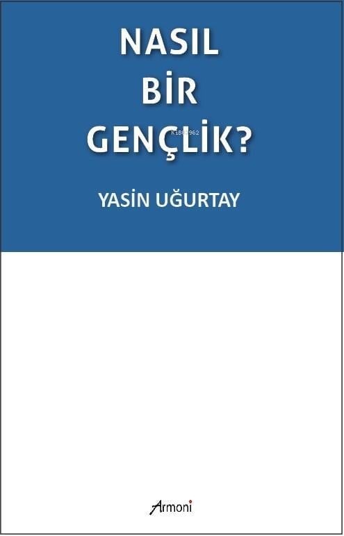 Nasıl Bir Gençlik?