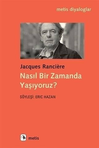 Nasıl Bir Zamanda Yaşıyoruz?