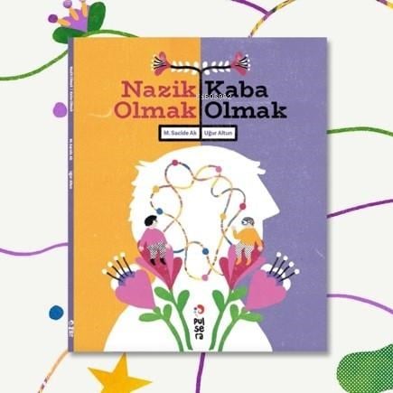 Nazik Olmak - Kaba Olmak