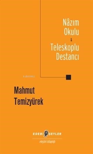 Nazım Okulu - Teleskoplu Destancı