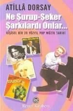 Ne Şurup-şeker Şarkılardı Onlar