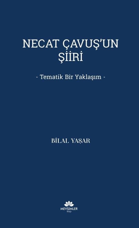Necat Çavuş’un Şiiri;Tematik Bir Yaklaşım