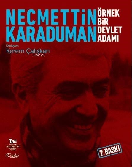 Necmettin Karaduman Örnek Bir Devlet Adamı