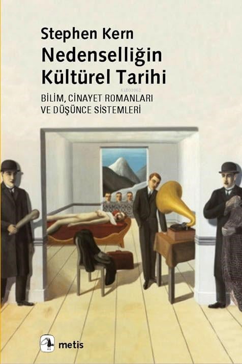 Nedenselliğin Kültürel Tarihi; Bilim, Cinayet Romanları ve Düşünce Sistemleri