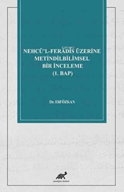 Nehcü’l-Ferādīs Üzerine Metindilbilimsel Bir İnceleme (1. Bap)