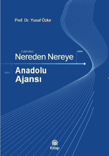 Nereden Nereye - Anadolu Ajansı