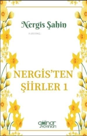 Nergis'ten Şiirler 1