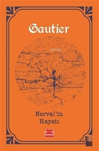 Nerval'in Hayatı