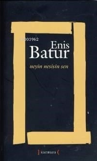 Neyin Nesisin Sen