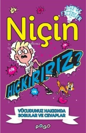 Niçin Hıçkırırız?; Vücudunuz Hakkında Sorular ve Cevaplar