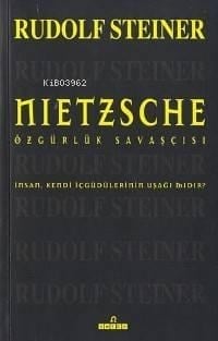 Nietzsche; Özgürlük Savaşçısı