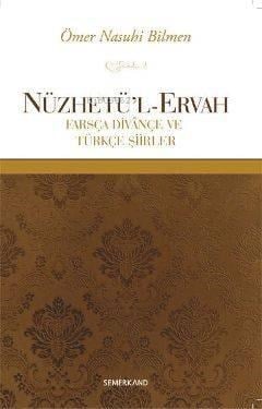 Nüzhetü'l-Ervah; Farsça Divançe ve Türkçe Şiirler