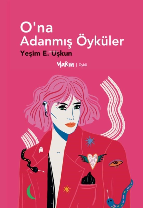 O’na Adanmış Öyküler