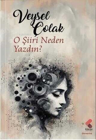 O Şiiri Neden Yazdın?