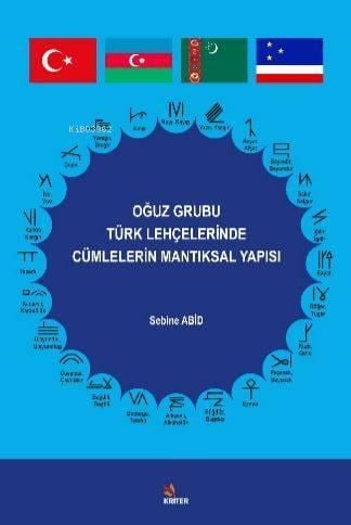 Oğuz Grubu Türk Lehçelerinde Cümlelerin Mantıksal Yapısı