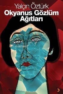 Okyanus Gözlüm Ağıtları