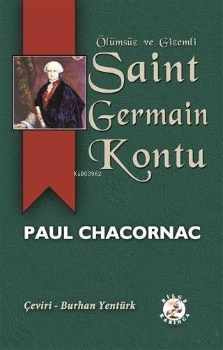 Ölümsüz ve Gizemli Saint Germain Kontu