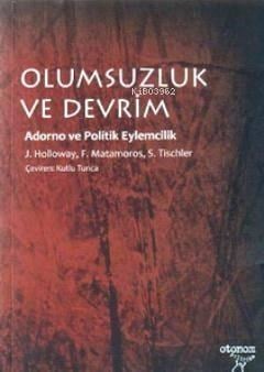 Olumsuzluk ve Devrim