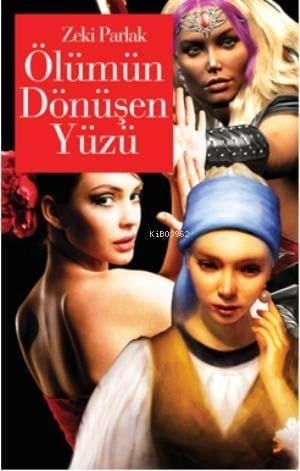 Ölümün  Dönüşen Yüzü