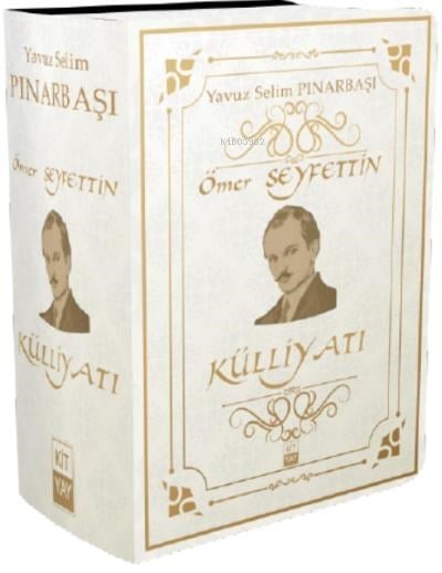 Ömer Seyfettin Külliyatı (Tüm Eserleri)