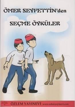 Ömer Seyfettin'den Seçme Öyküler