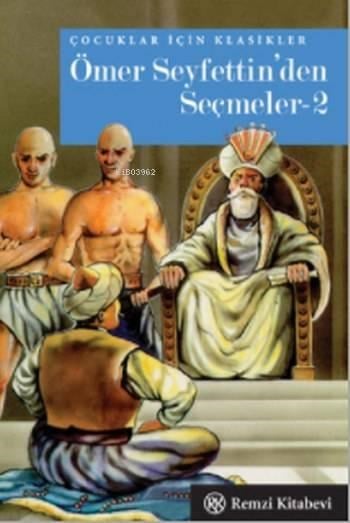 Ömer Seyfettin'den Seçmeler 2