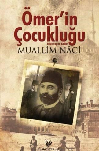 Ömer'in Çocukluğu; Sekiz Yaşına Kadar - Osmanlı Türkçesi aslı ile birlikte