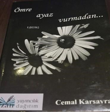 Ömre Ayaz Vurmadan
