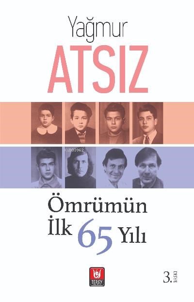 Ömrümün İlk 65 Yılı