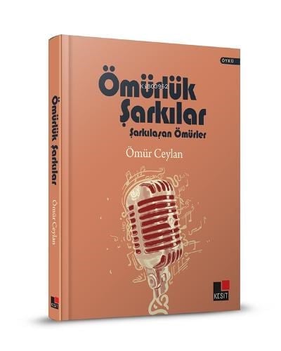 Ömürlük Şarkılar;Şarkılaşan Ömürler Ciltli
