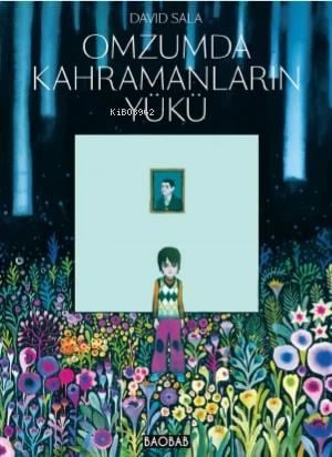 Omzumda Kahramanların Yükü (Ciltli)