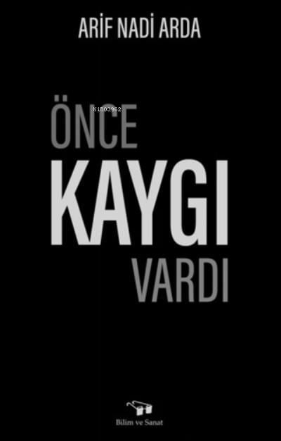 Önce Kaygı Vardı