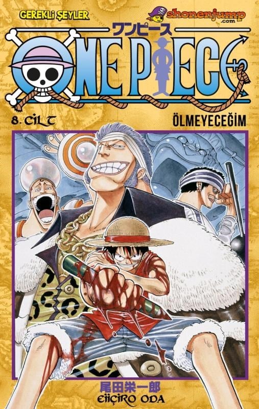 One Piece 8. Cilt: Ölmeyeceğim