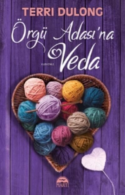 Örgü Adası’na Veda