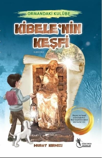 Ormandaki Kulübe; Kibele'nin Keşfi