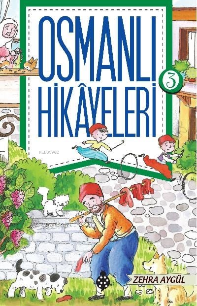 Osmanlı Hikayeleri - 3 