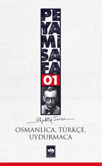 Osmanlıca, Türkçe, Uydurmaca; Objektif: 1