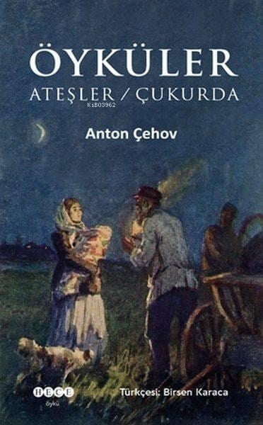 Öyküler; Ateşler - Çukurda