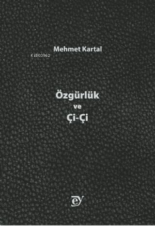 Özgürlük ve Çi-Çi