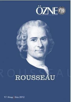 Özne 17. Kitap / Rousseau