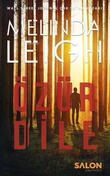 Özür Dile; Morgan Dane Serisi 1. Kitap
