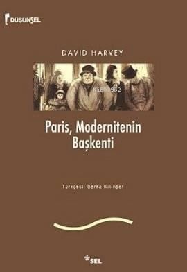 Paris, Modernitenin Başkenti
