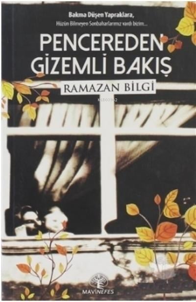 Pencereden Gizemli Bakış