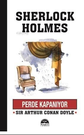 Perde Kapanıyor; Sherlock Holmes Serisi