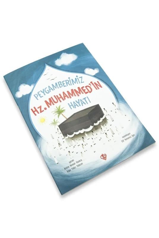 Peygamberimiz Hz.Muhammed'in Hayatı Kitabı