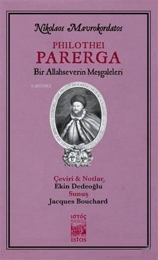 Philothei Parerga; Bir Allahseverin Meşgaleleri