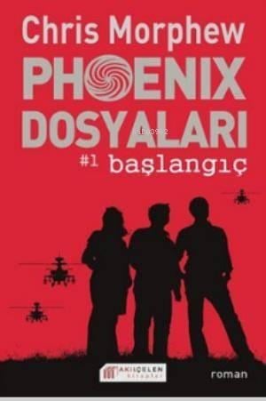 Phoenix Dosyaları #1 Başlangıç