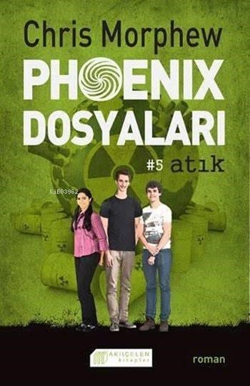 Phoenix Dosyaları #5 Atık