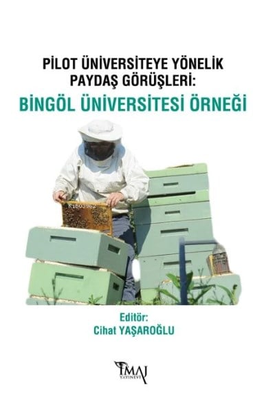 Pilot Üniversiteye Yönelik Paydaş Görüşleri
